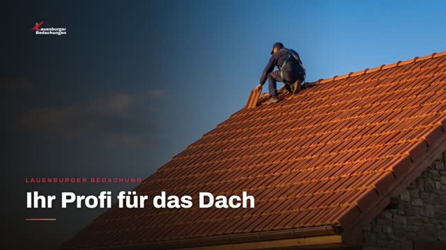 Video: Erklärvideo: Lauenburger Bedachung – Ihr Dachprofi aus Schömberg