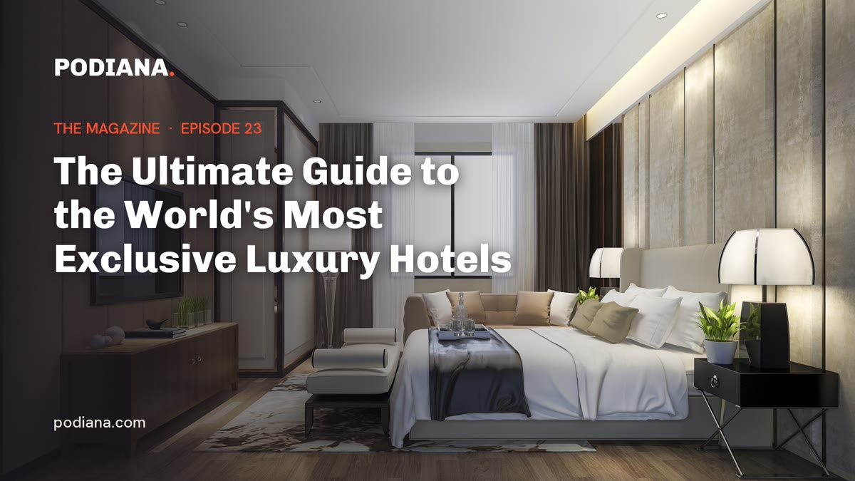Cover: The Ultimate Guide to the World's Most Exclusive Luxury Hotels