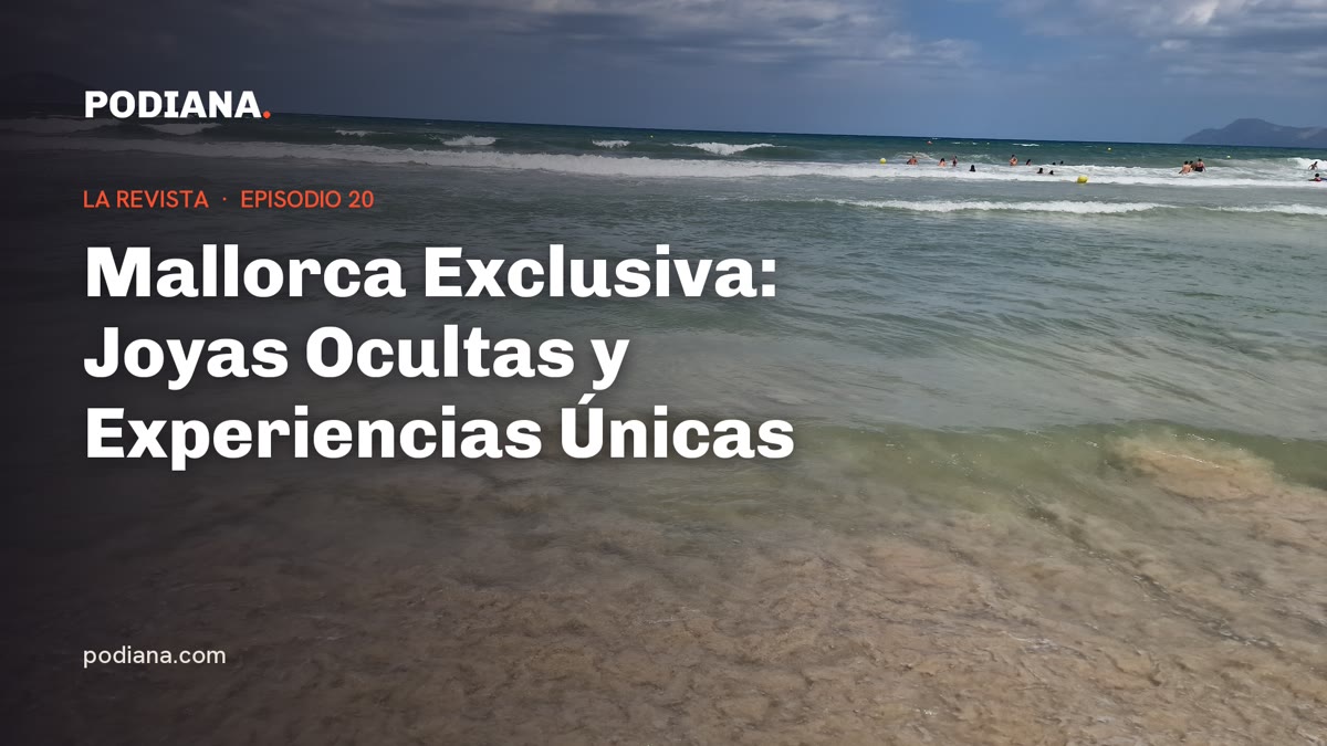Cover: Mallorca Exclusiva: Joyas Ocultas y Experiencias Únicas