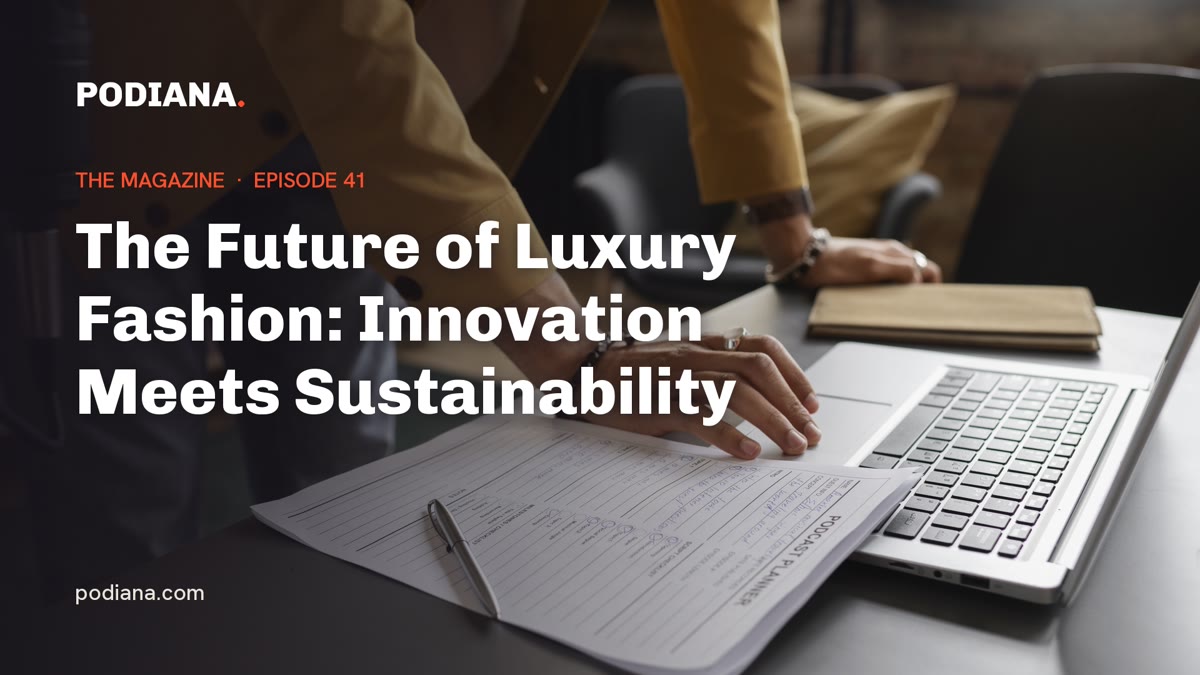 Cover: The Future of Luxury Fashion: Innovation Meets Sustainability