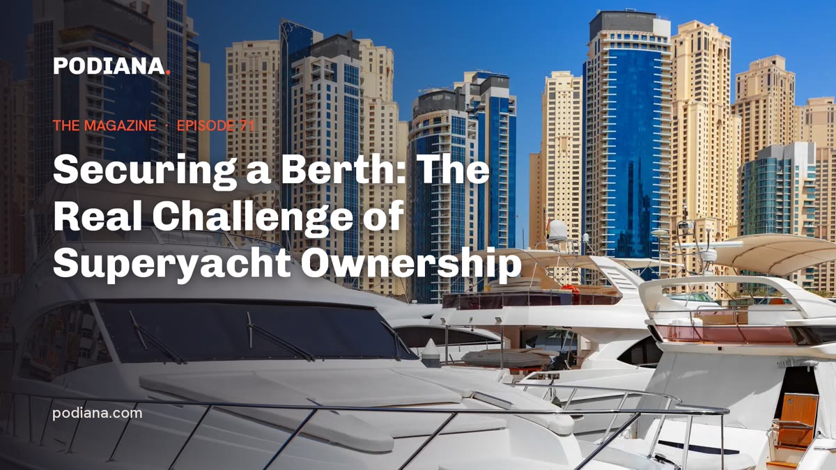 Cover: Securing a Berth: The Real Challenge of Superyacht Ownership