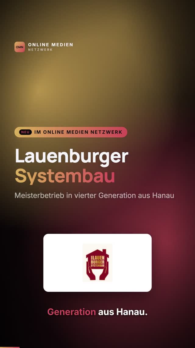 vimix: Neu im Online Medien Netzwerk: Lauenburger Systembau – Meisterbetrieb für Dach, Fassade und Keller aus Hanau