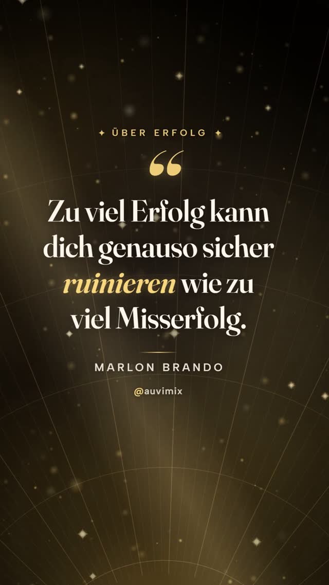 vimix: „Zu viel Erfolg kann dich genauso sicher ruinieren wie zu viel Misserfolg.“ – Marlon Brando