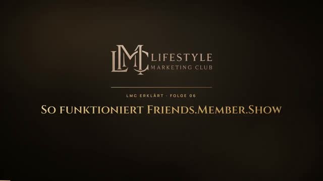 Video: LMC erklärt 6: So funktioniert Friends.Member.Show