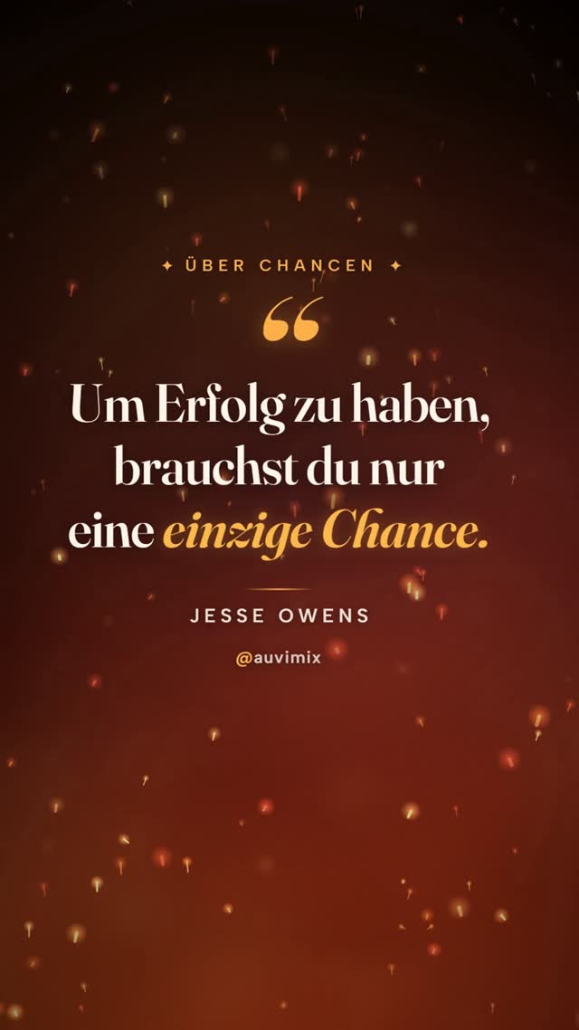 vimix: „Um Erfolg zu haben, brauchst du nur eine einzige Chance.“ – Jesse Owens