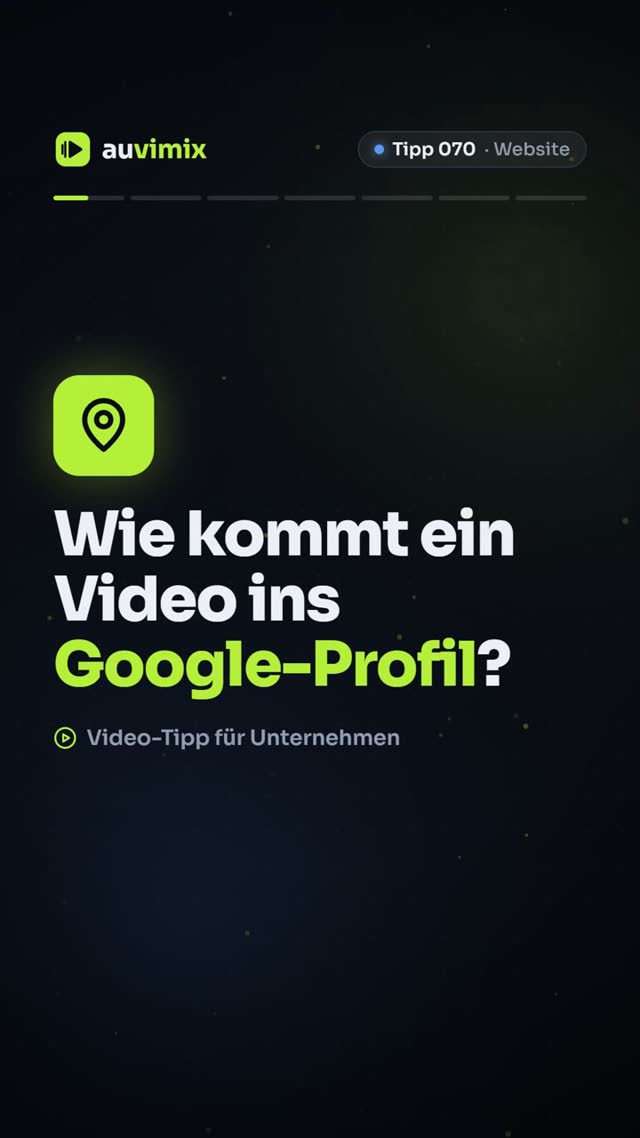 vimix: Video im Google-Unternehmensprofil hochladen: Vorgaben und Tipps