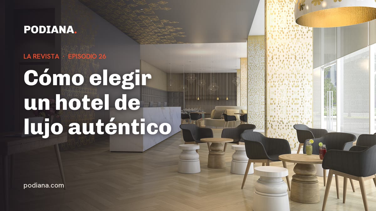 Cover: Cómo elegir un hotel de lujo auténtico