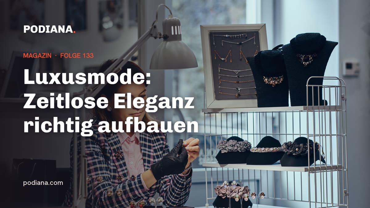 Cover: Luxusmode: Zeitlose Eleganz richtig aufbauen