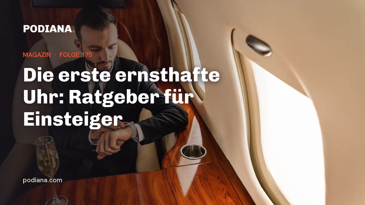 Cover: Die erste ernsthafte Uhr: Ratgeber für Einsteiger