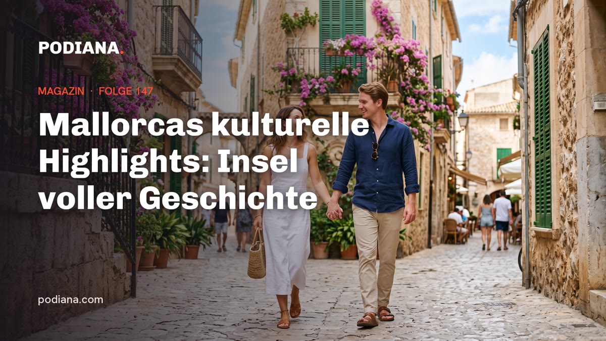 Cover: Mallorcas kulturelle Highlights: Insel voller Geschichte