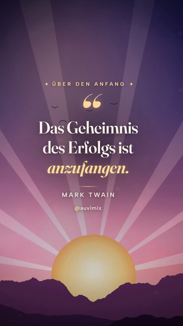 vimix: „Das Geheimnis des Erfolgs ist anzufangen.“ – Mark Twain