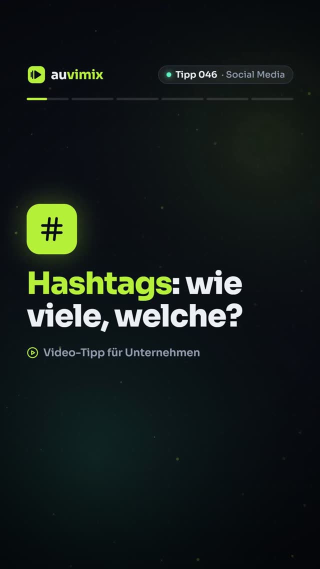 vimix: Hashtags für Videos: Wie viele und welche sind sinnvoll?