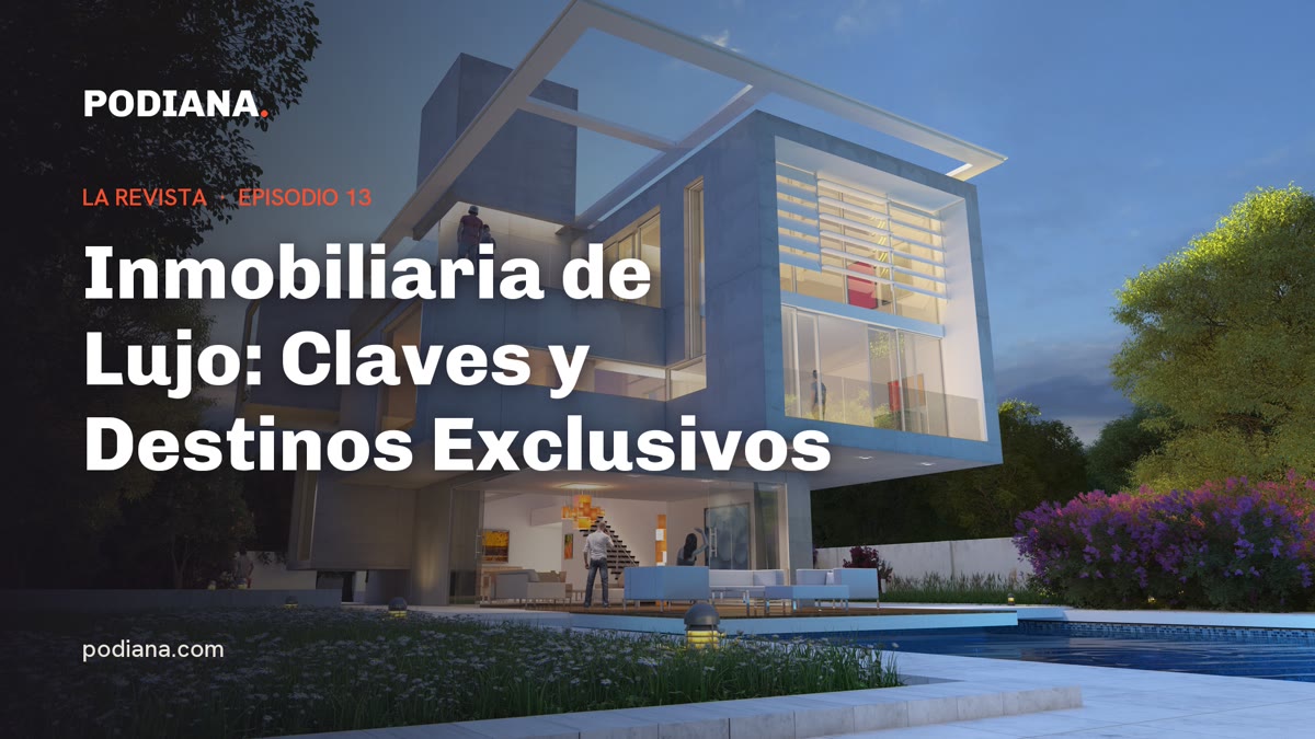 Cover: Inmobiliaria de Lujo: Claves y Destinos Exclusivos