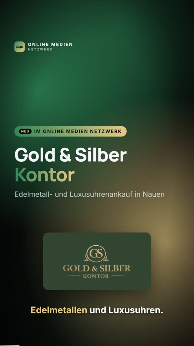 vimix: Neu im Online Medien Netzwerk: Gold & Silber Kontor – Ankauf von Edelmetallen und Luxusuhren in Nauen